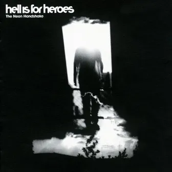 The Neon Handshake by Hell Is For Heroes