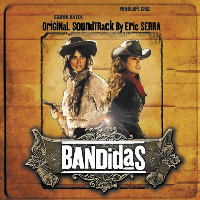 Bandidas (Original Motion Picture Soundtrack)