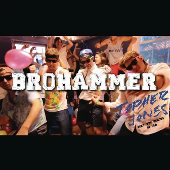 Brohammer by Topher Jones