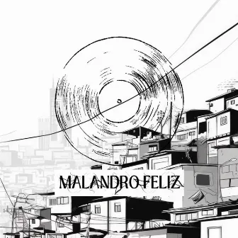 Malandro Feliz by Dj Fernandes