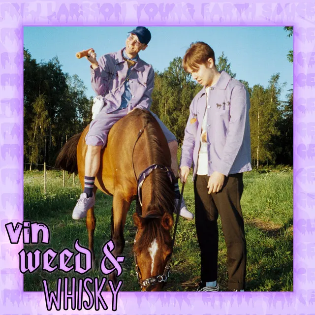 Vini, weedi, whiskey