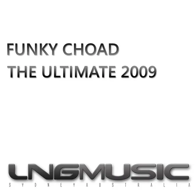 The Ultimate 2009 - Funky Choad Ultimate Radio Mix