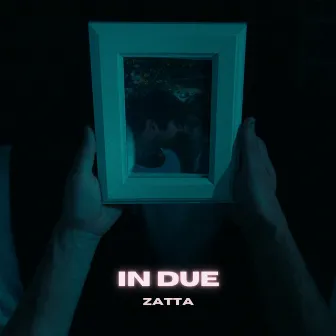 IN DUE by zatta