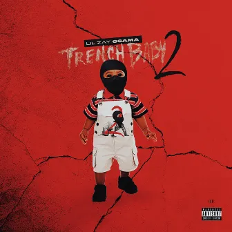 Trench Baby 2 by Lil Zay Osama