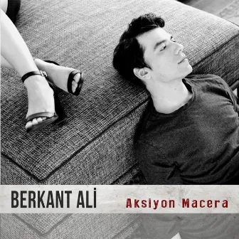 Aksiyon Macera by Berkant Ali