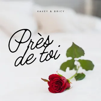 Près de toi by Kavey