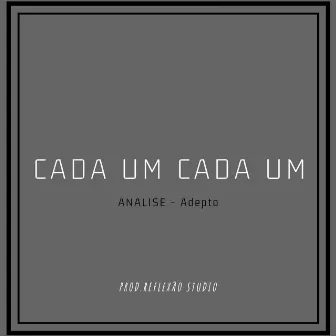 Cada um Cada Um by Analise