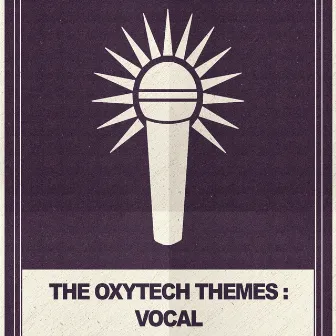 The Oxytech Themes: Vocal by Handsome Audience