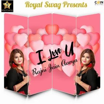 I Love U by Rajni Jain Aarya