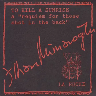 To Kill a Sunrise and La Ruche by İlhan Mimaroğlu