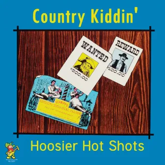 Country Kiddin' by Hoosier Hot Shots