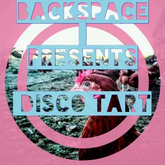 Disco Tart by Backspace