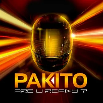 Are U Ready? by Pakito