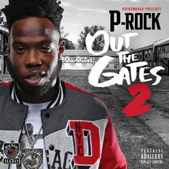 Out the Gates 2 by P-Rock