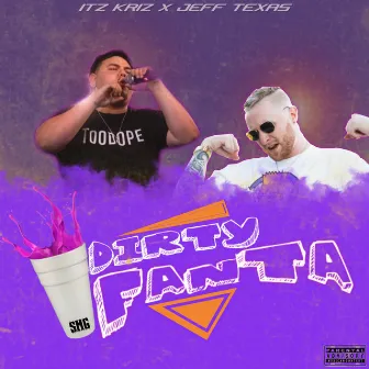 Dirty Fanta by Itz Kriz