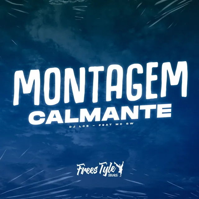 Montagem Calmante