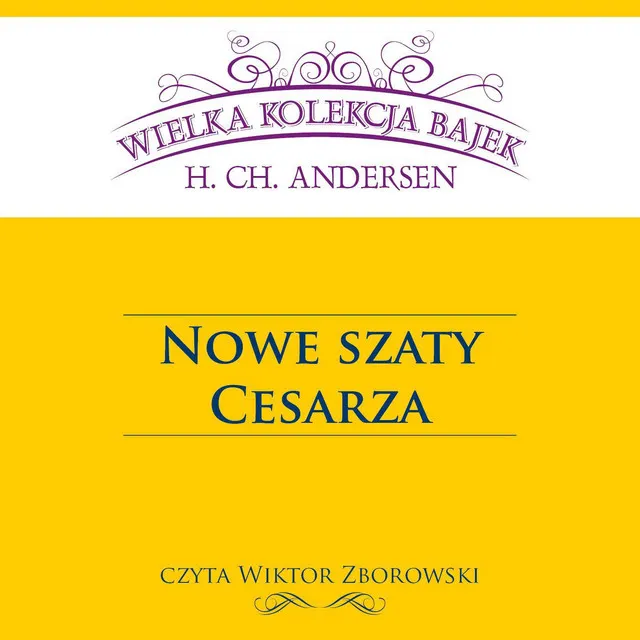 Nowe szaty Cesarza - Wielka Kolekcja Bajek