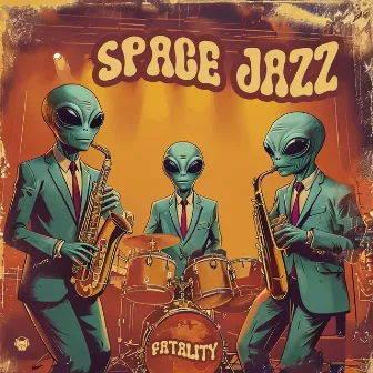 Space Jazz by Fatality