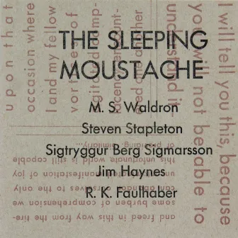 The Sleeping Moustache by Steven Stapleton