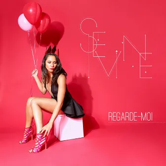 Regarde-moi by Sevine