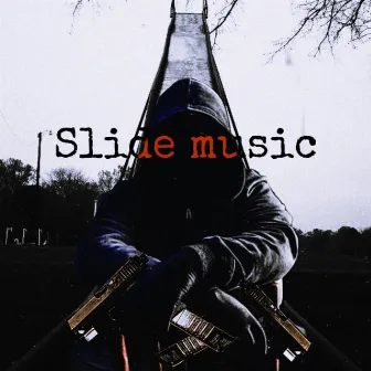 Slide Music by LV Chris