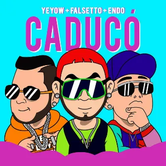 Caduco by Yeyow El Mas Violento