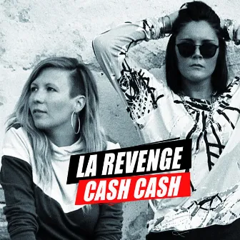 Cash Cash by La Revenge