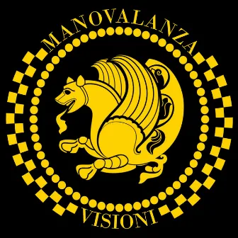 Visioni by Manovalanza