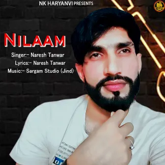 Nilaam - Single by Naresh Tanwar