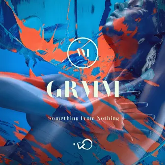 Something from Nothing (feat. Quinn XCII) by GRMM