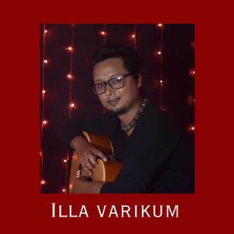 Illa Varikum by Manoj Roy