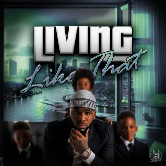 Living Like That by Chopstar