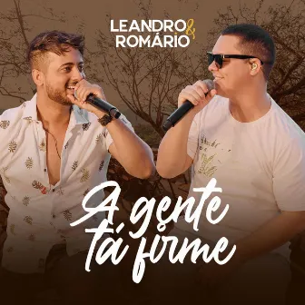 A Gente Tá Firme ( Ao Vivo) by Leandro & Romário