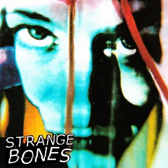 God Save the Teen by Strange Bones