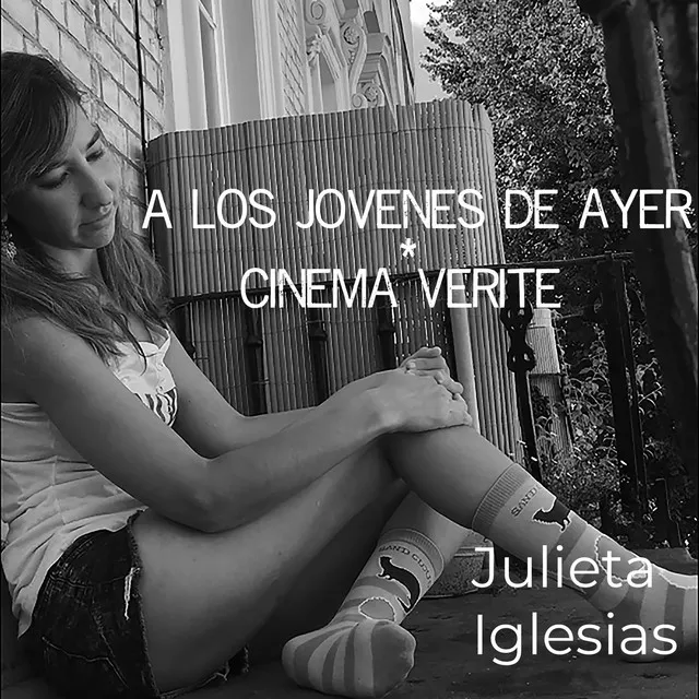 A los Jóvenes de Ayer / Cinema Verité