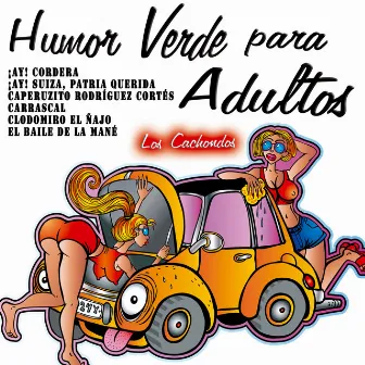 Humor Verde para Adultos by Los Cachondos