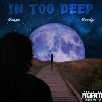 In Too Deep by Gxnyo