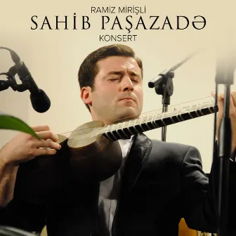 Ramiz Mirişli Konsert by Sahib Paşazadə