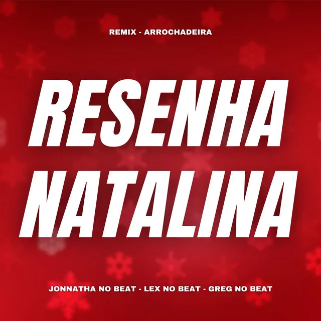 Resenha Natalina (Remix Arrochadeira)