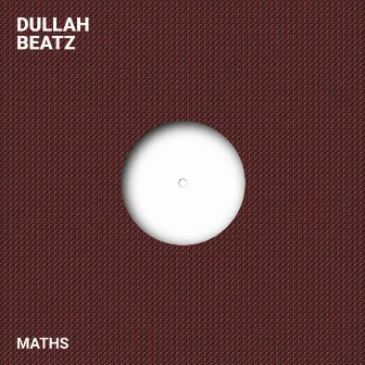 Maths by Dullah Beatz