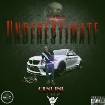 Underestimate by Genuine