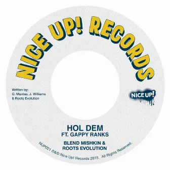 Hol Dem by Roots Evolution