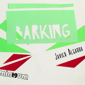 Barking EP by Javier Algarra