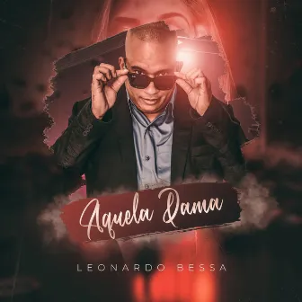 Aquela Dama by Leonardo Bessa