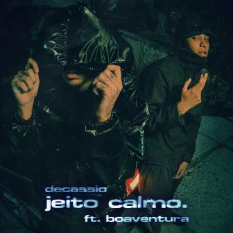 JEITO CALMO by Decassio