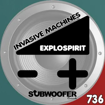 Invasive Machines by exploSpirit