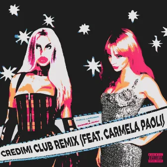 CREDIMI (CLUB REMIX) by Carmela Paoli