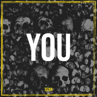 You by DZAN