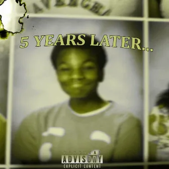 5 Years Later by D-Slaps