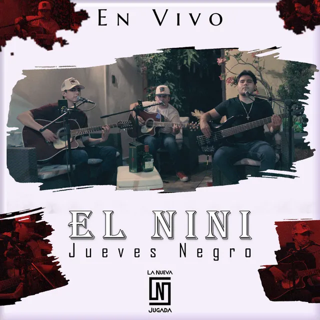 El Nini (Jueves Negro) - En Vivo